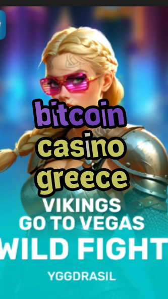 bitcoin casino greece-fqqjrm9vrme7zzjgfjql.com