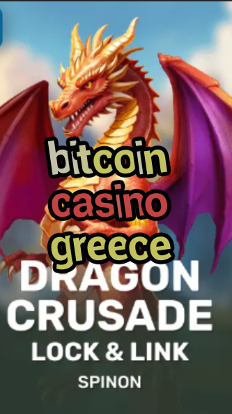 bitcoin casino greece-fqqjrm9vrme7zzjgfjql.com